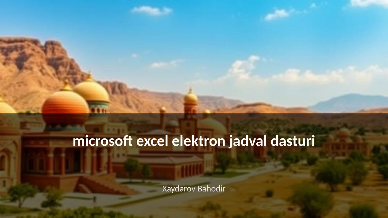 Microsoft Excel elektron jadval dasturi