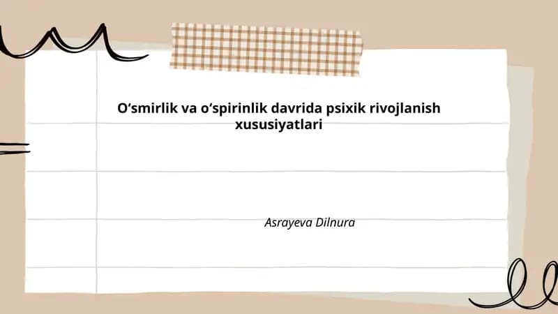 Oʻsmirlik va oʻspirinlik davrida psixik rivojlanish xususiyatlari