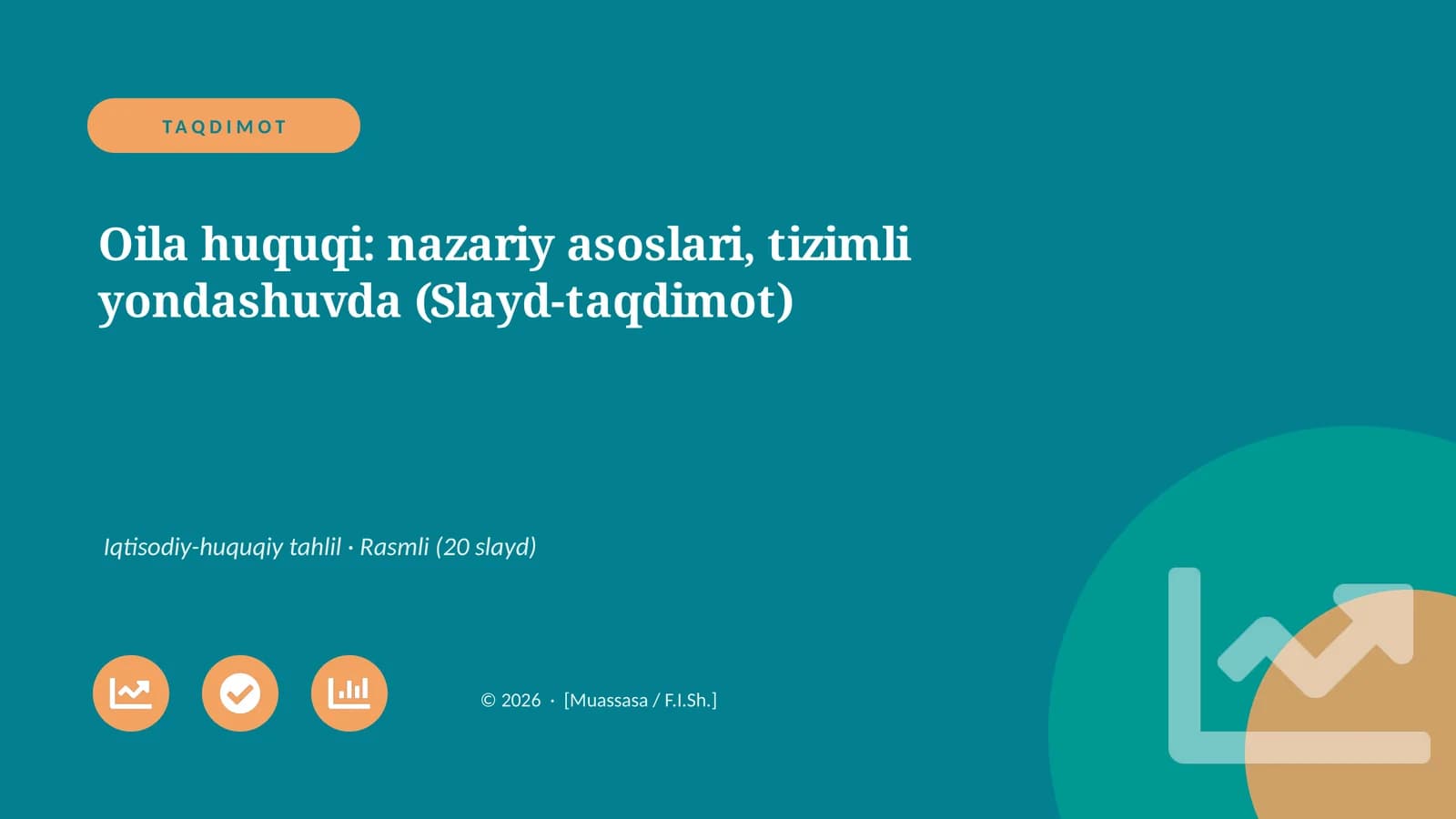 Oila huquqi: nazariy asoslari, tizimli yondashuvda (Slayd-taqdimot)