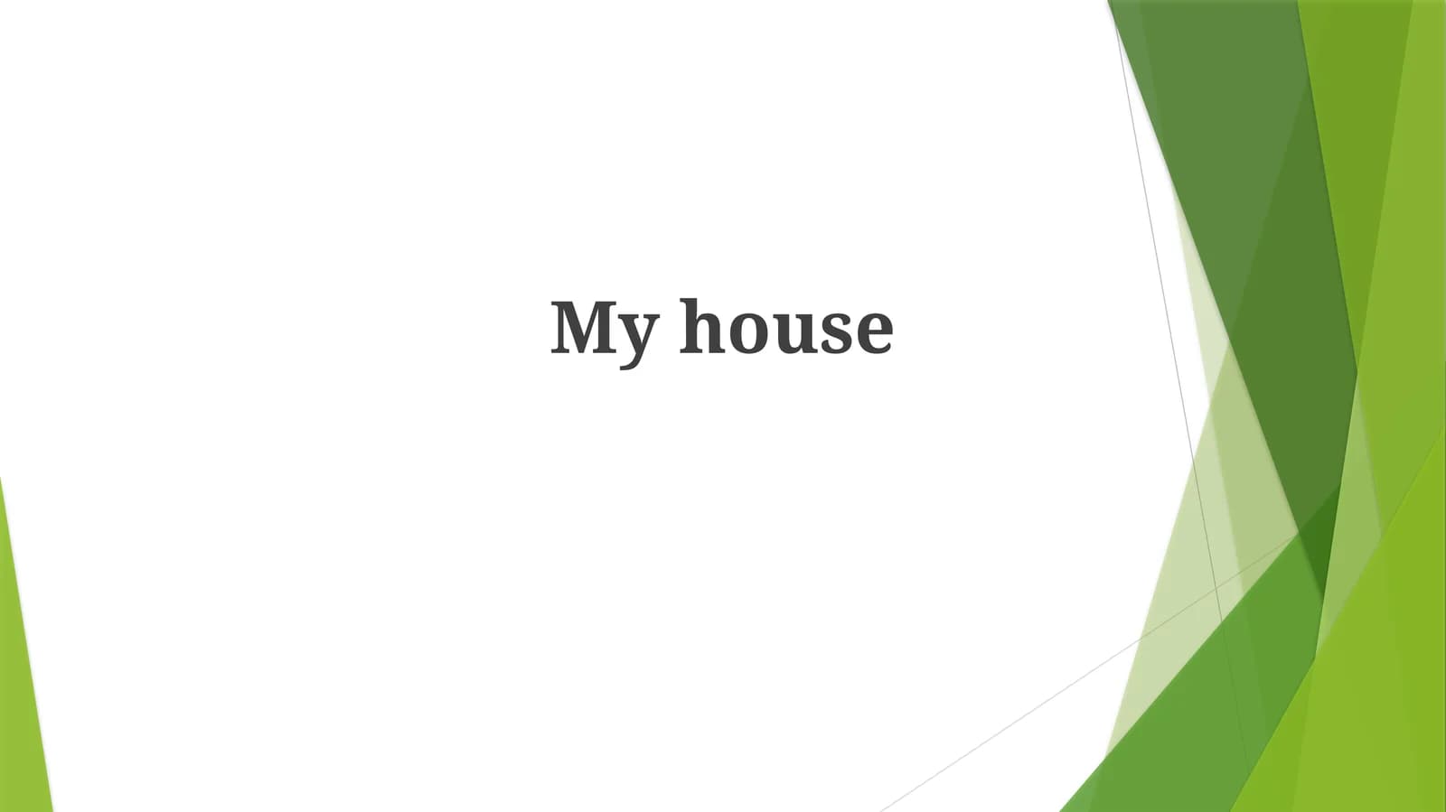 Myhouse
