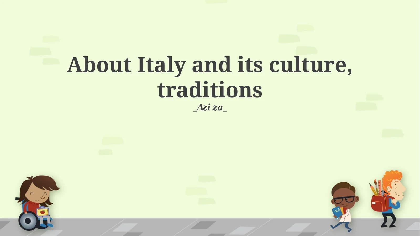 Italy and its culture, traditions