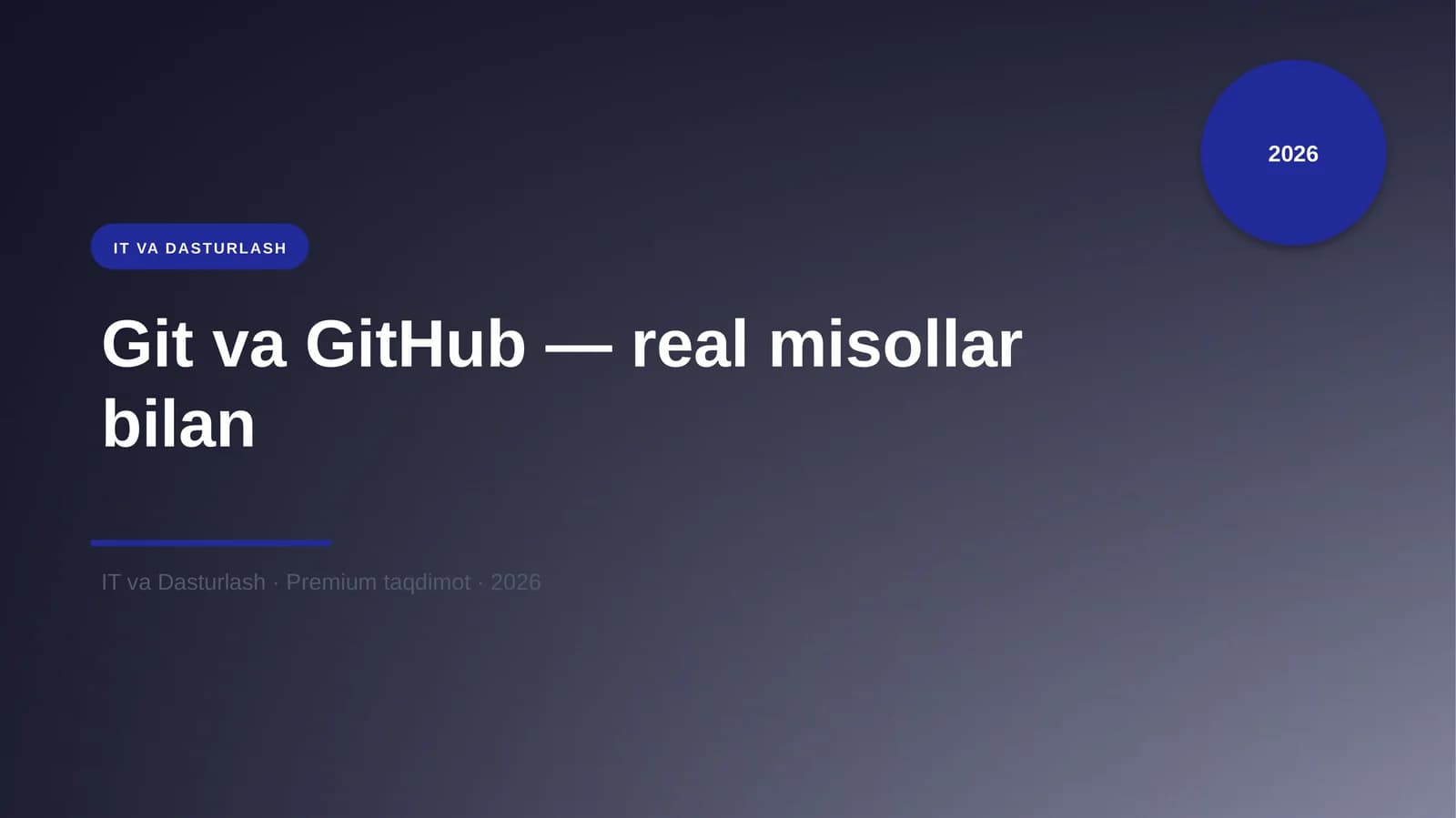 Git va GitHub — real misollar bilan