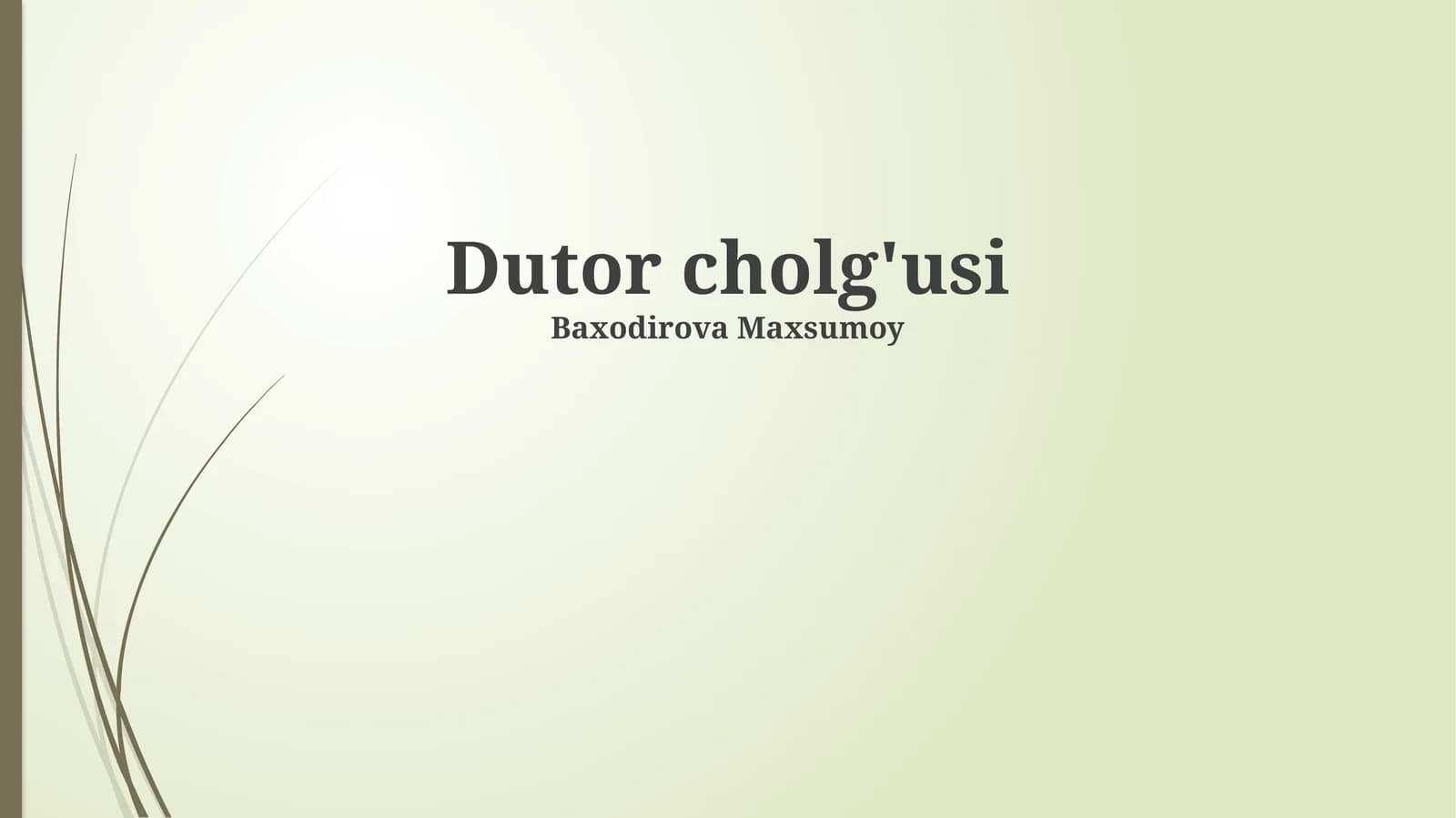 Dutor cholg'usi