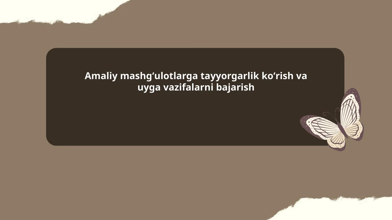 Amaliy mashgʻulotlarga tayyorgarlik koʻrish va uyga vazifalarni bajarish