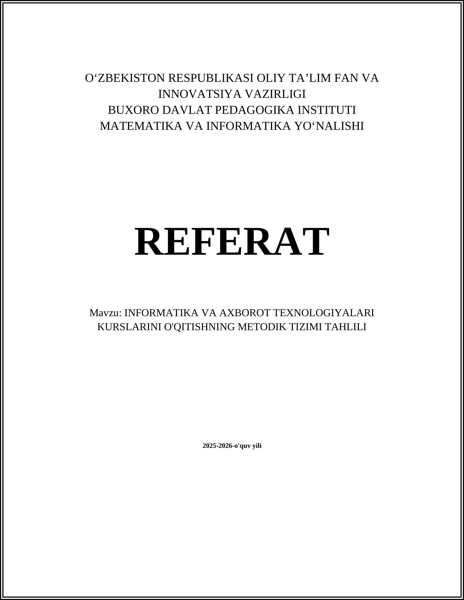 INFORMATIKA VA AXBOROT TEXNOLOGIYALARI KURSLARINI O'QITISHNING METODIK TIZIMI TAHLILI
