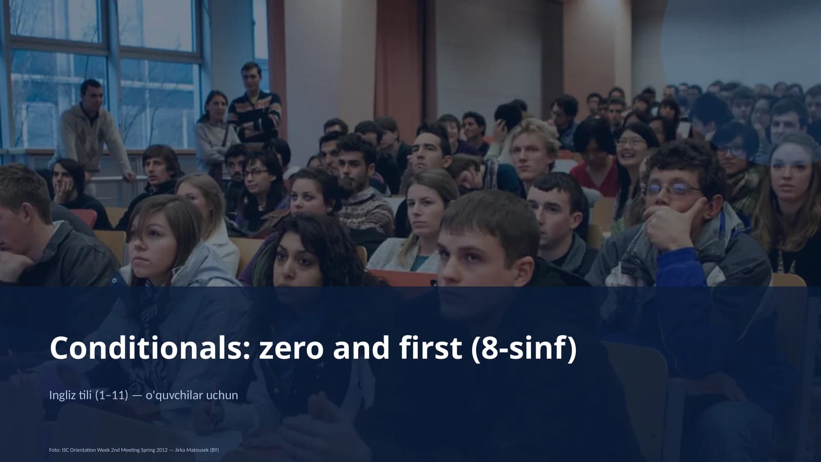 Conditionals: zero and first (8-sinf)