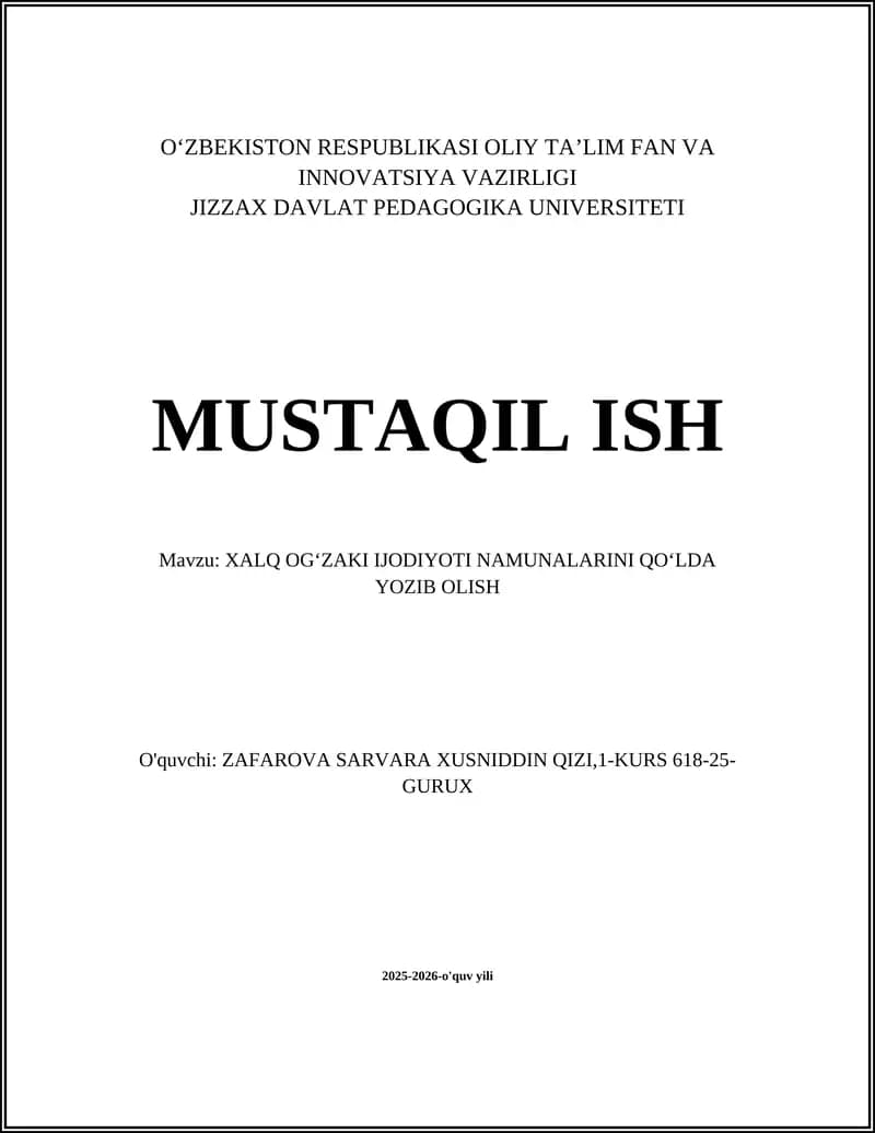 XALQ OGʻZAKI IJODIYOTI NAMUNALARINI QOʻLDA YOZIB OLISH