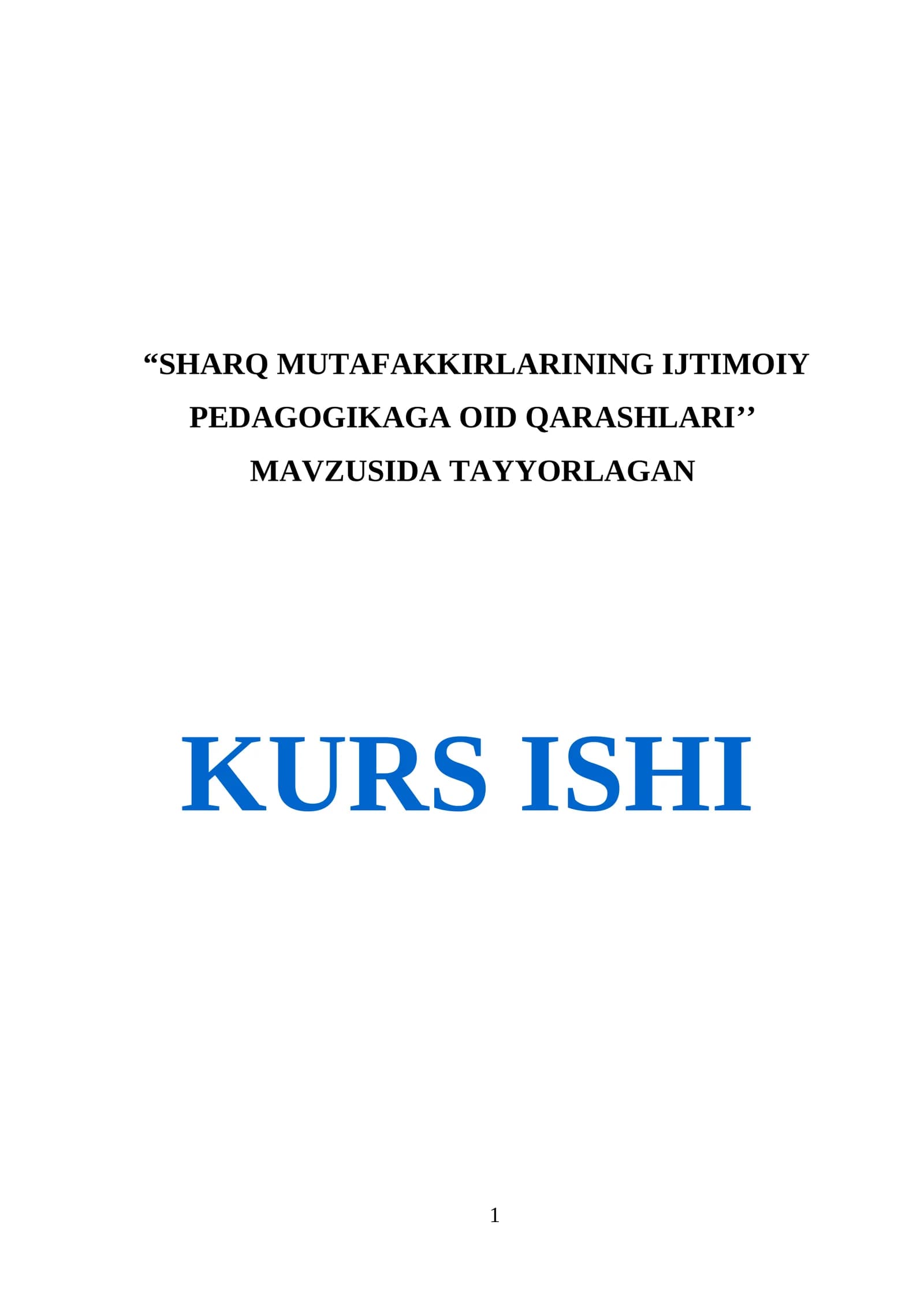 SHARQ MUTAFAKKIRLARINING IJTIMOIY PEDAGOGIKAGA OID QARASHLARI