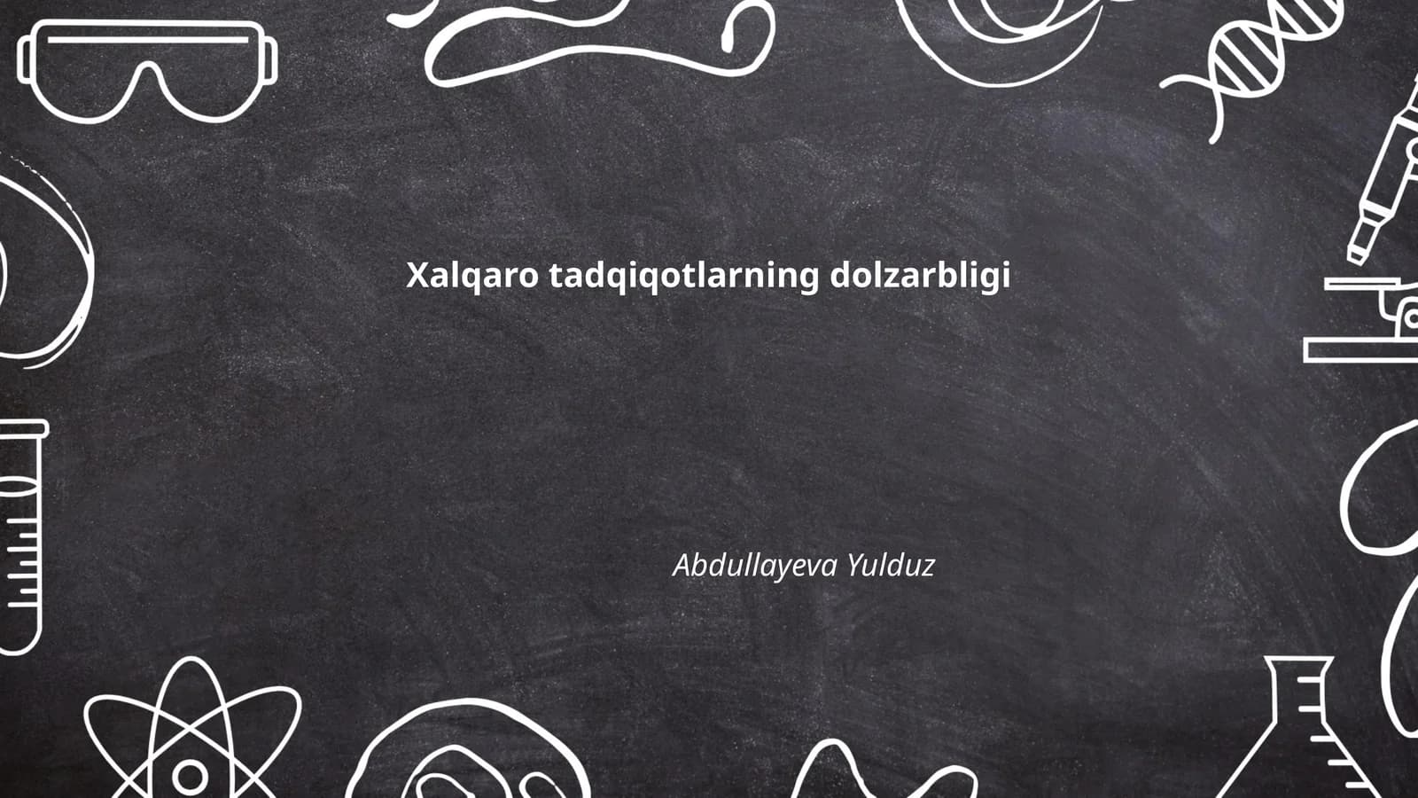 Xalqaro tadqiqotlarning dolzarbligi