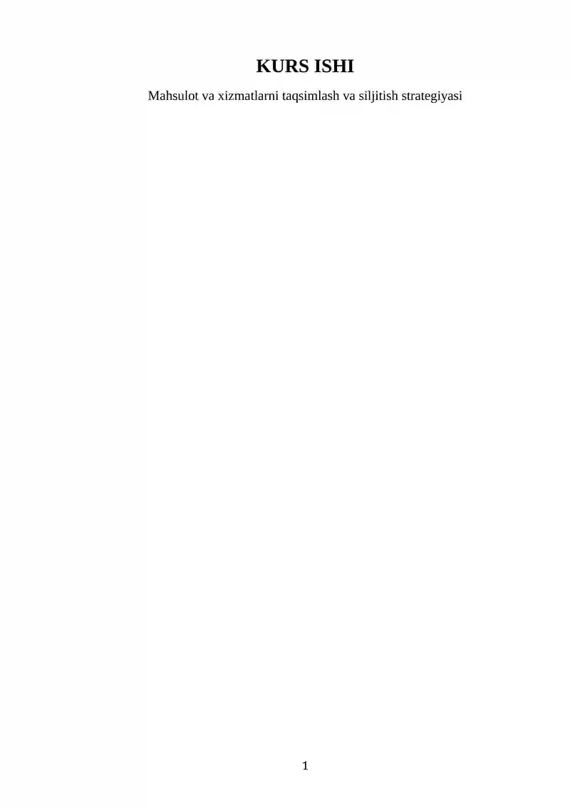 Mahsulot va xizmatlarni taqsimlash va siljitish strategiyasi