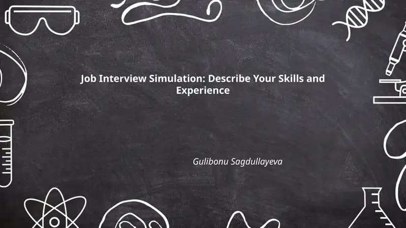Job Interview Simulation: Describe Your Skills and Experience