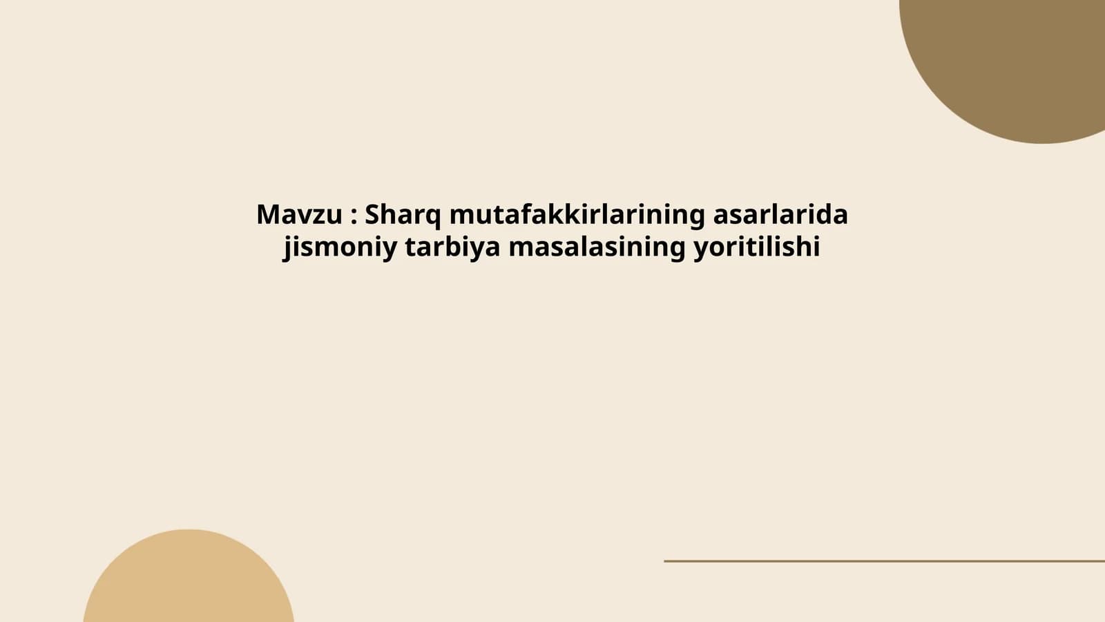 Sharq mutafakkirlarining asarlarida jismoniy tarbiya masalasining yoritilishi
