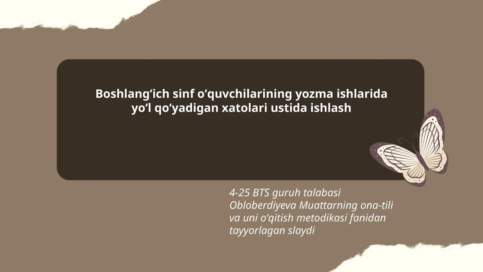 Obloberdiyeva Muattarning ona-tili va uni oʻqitish metodikasi fanidan tayyorlagan slayd