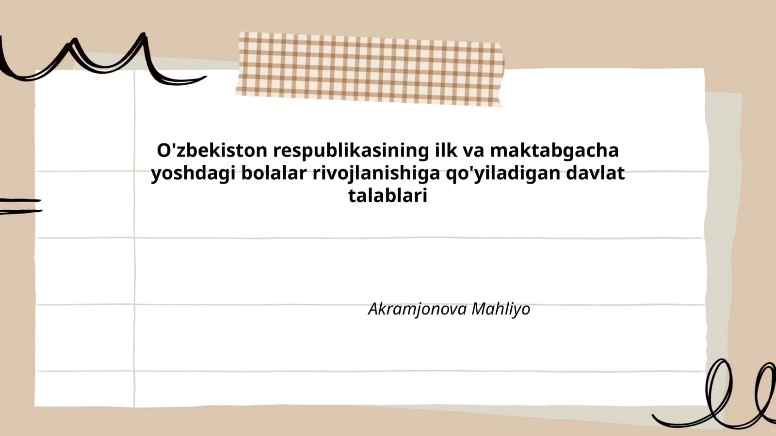 O'zbekiston respublikasining ilk va maktabgacha yoshdagi bolalar rivojlanishiga qo'yiladigan davlat talablari
