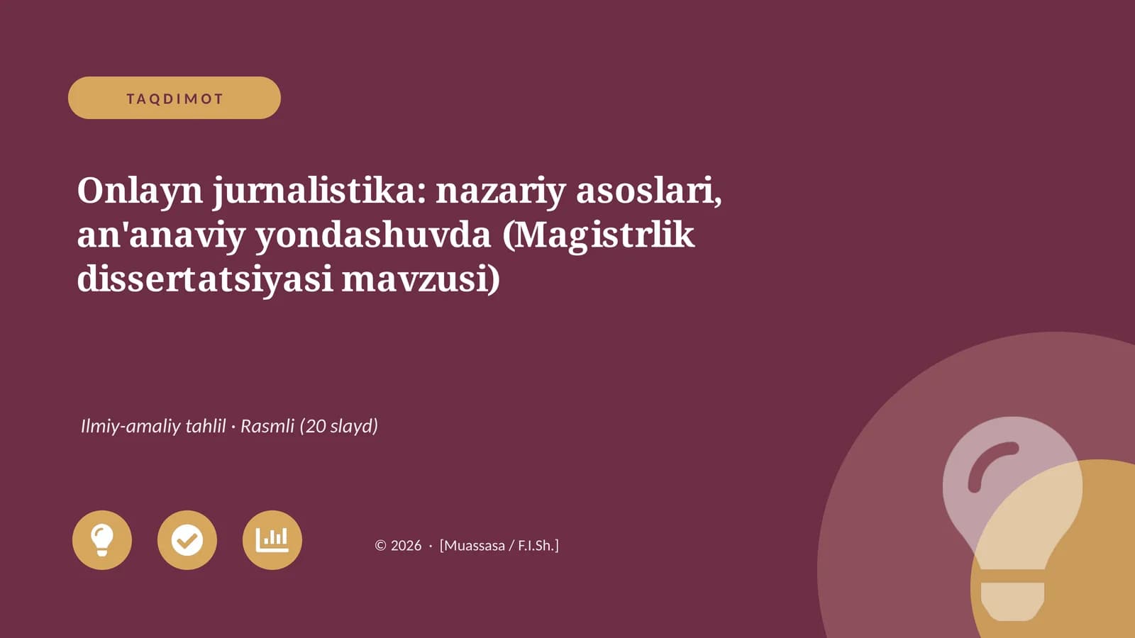 Onlayn jurnalistika: nazariy asoslari, an'anaviy yondashuvda (Magistrlik dissertatsiyasi mavzusi)