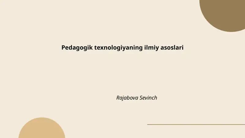 Pedagogik texnologiyaning ilmiy asoslari