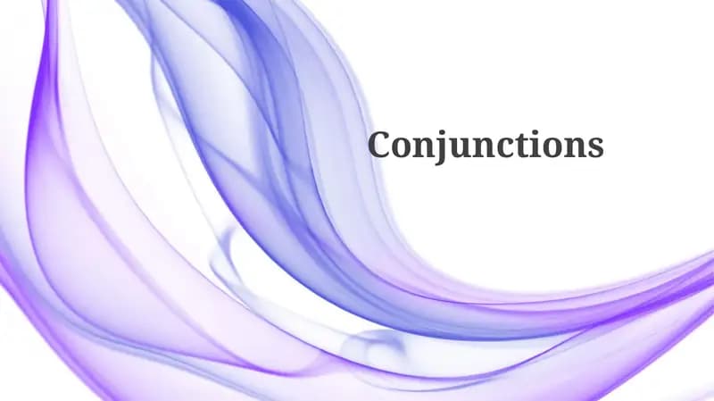 Mastering Conjunctions: Types and Usage