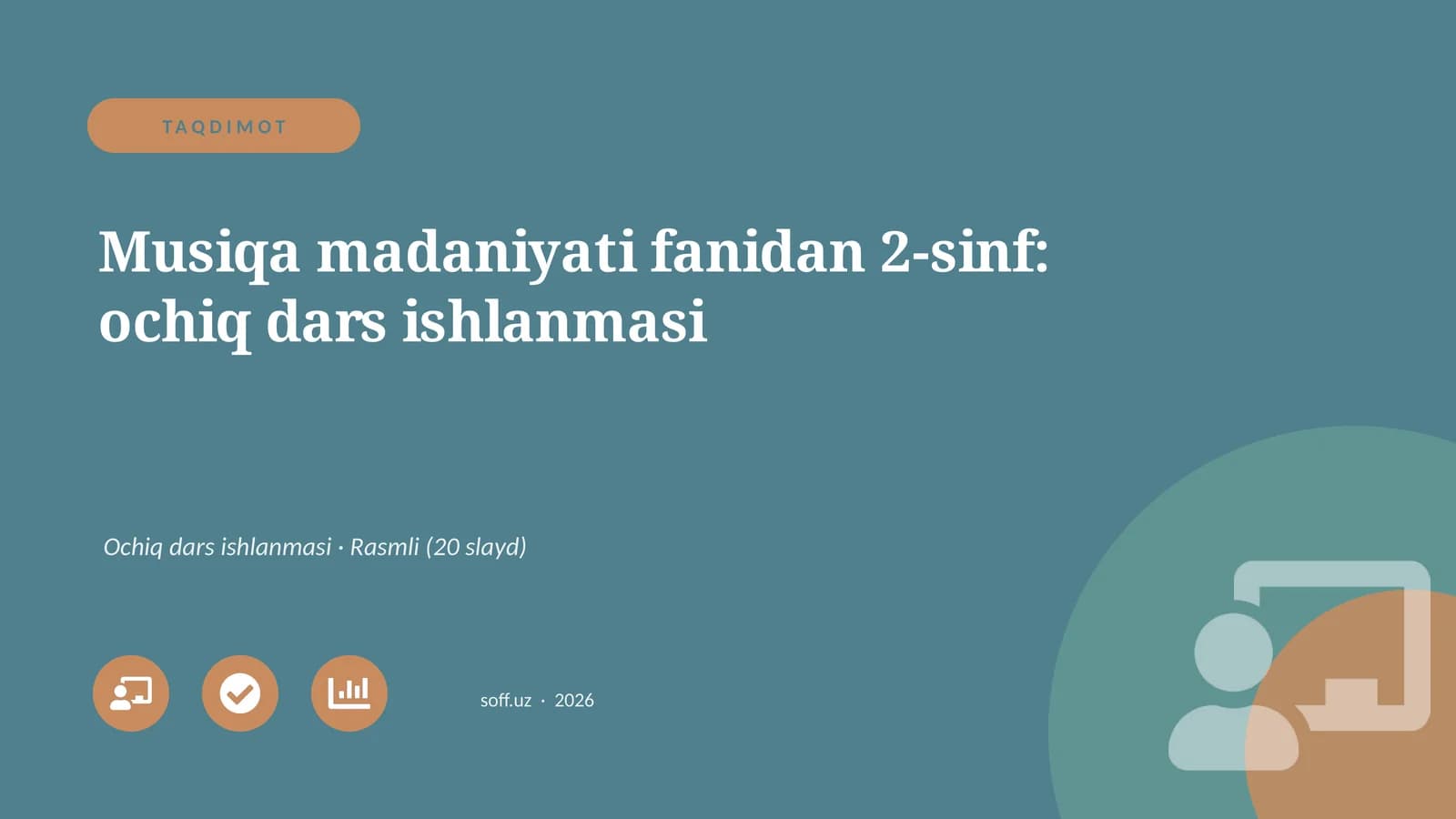 Musiqa madaniyati fanidan 2-sinf: ochiq dars ishlanmasi