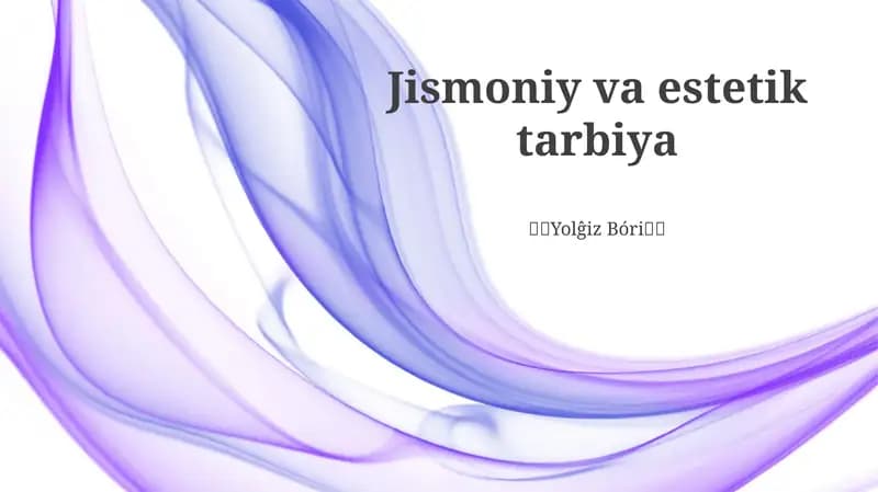 Jismoniy va estetik tarbiya