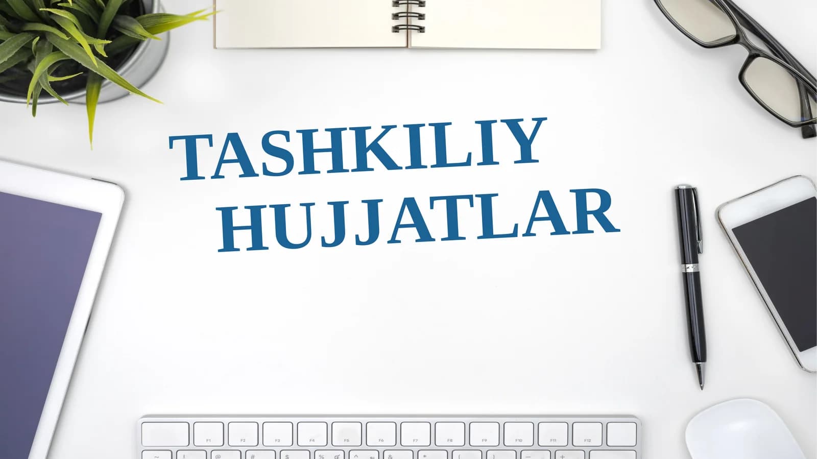 Tashkiliy hujjatlar