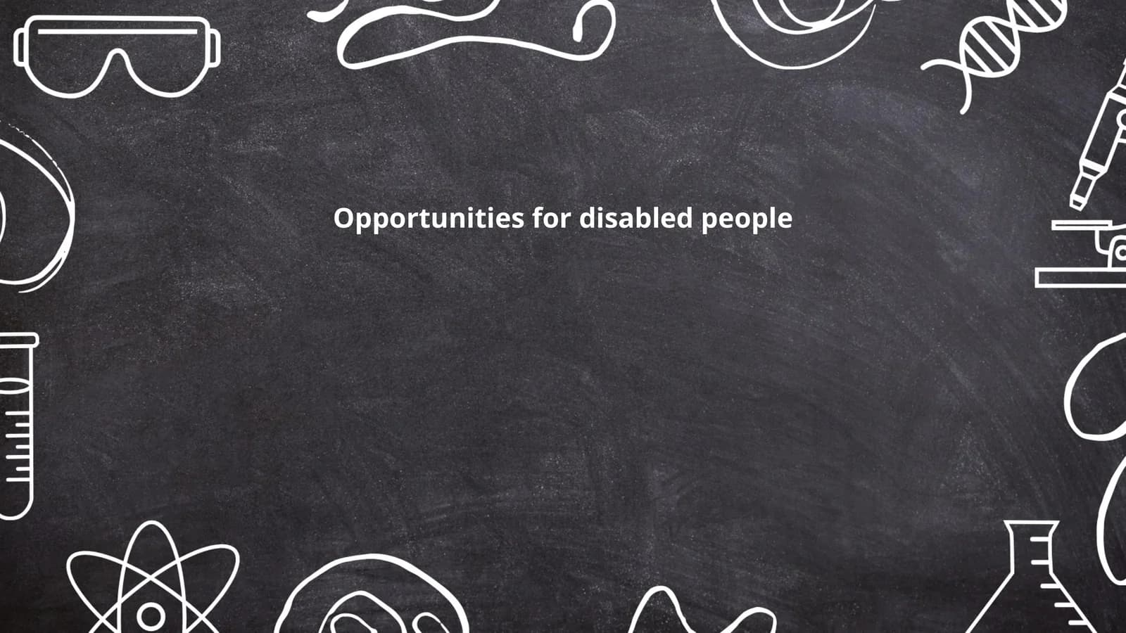 Opportunities for disabled people