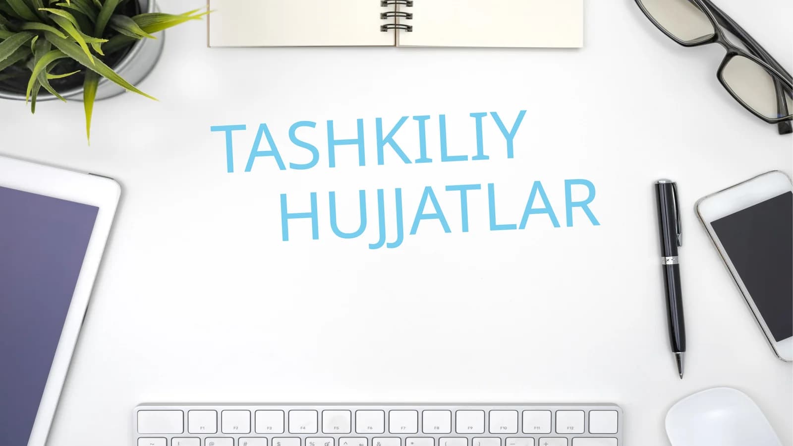 Tashkiliy hujjatlar
