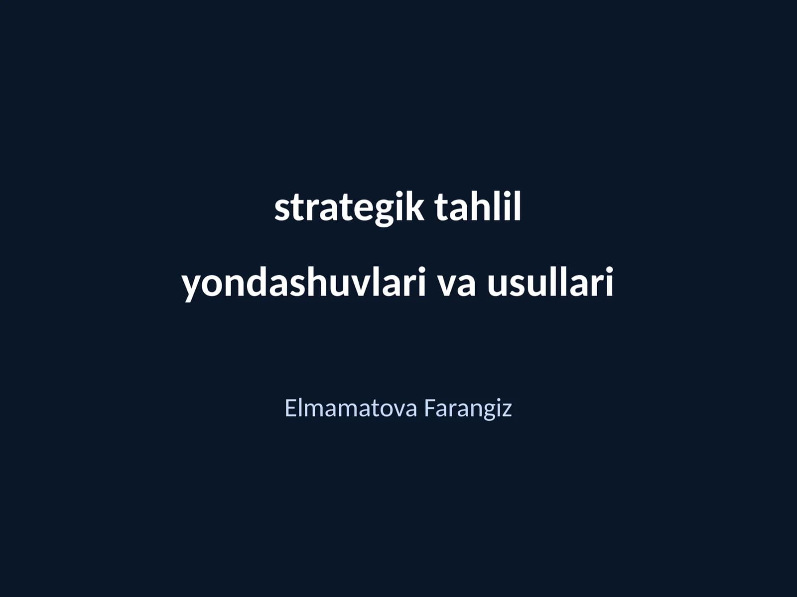 Zamonaviy strategik tahlil yondashuvlari va usullari