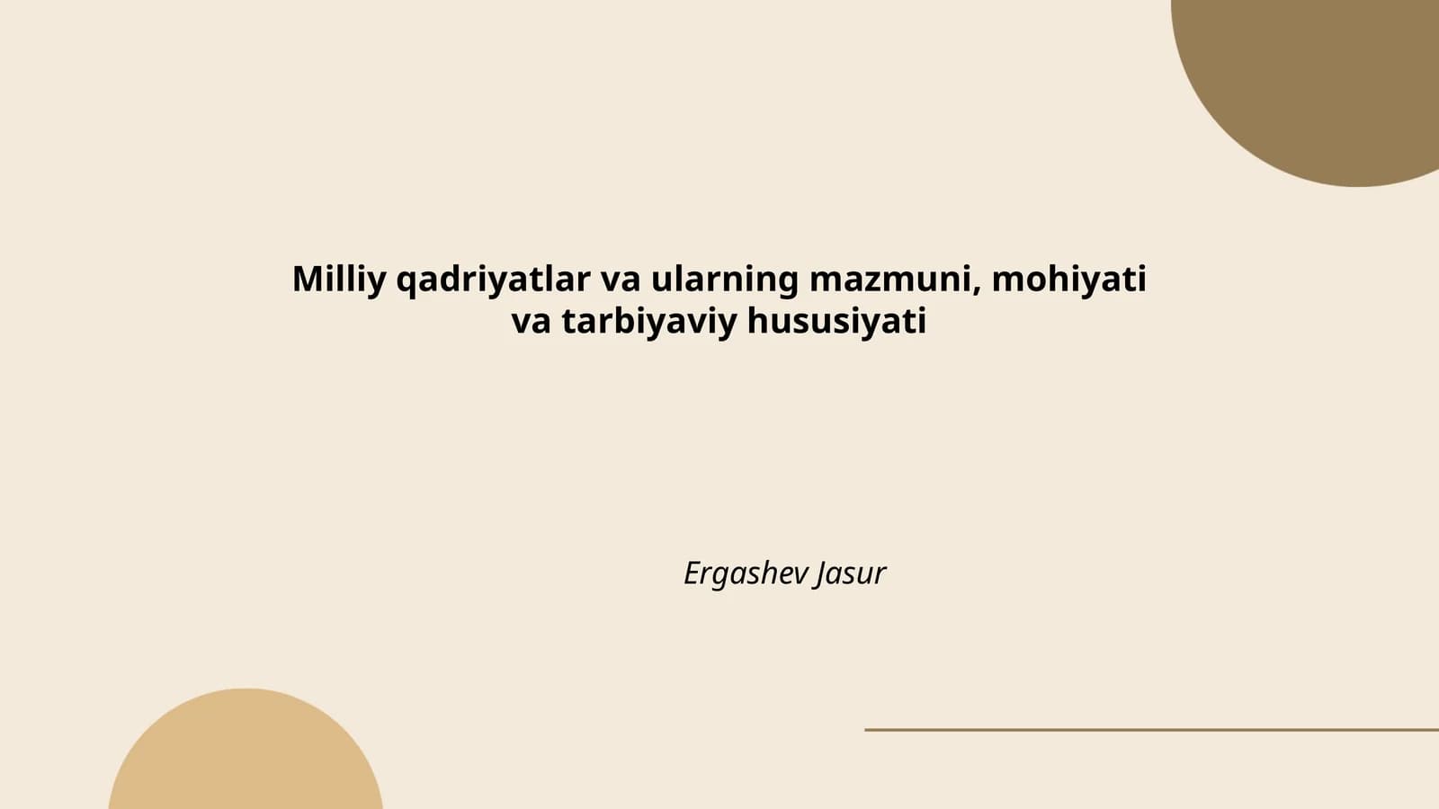 Milliy qadriyatlar va ularning mazmuni, mohiyati va tarbiyaviy hususiyati