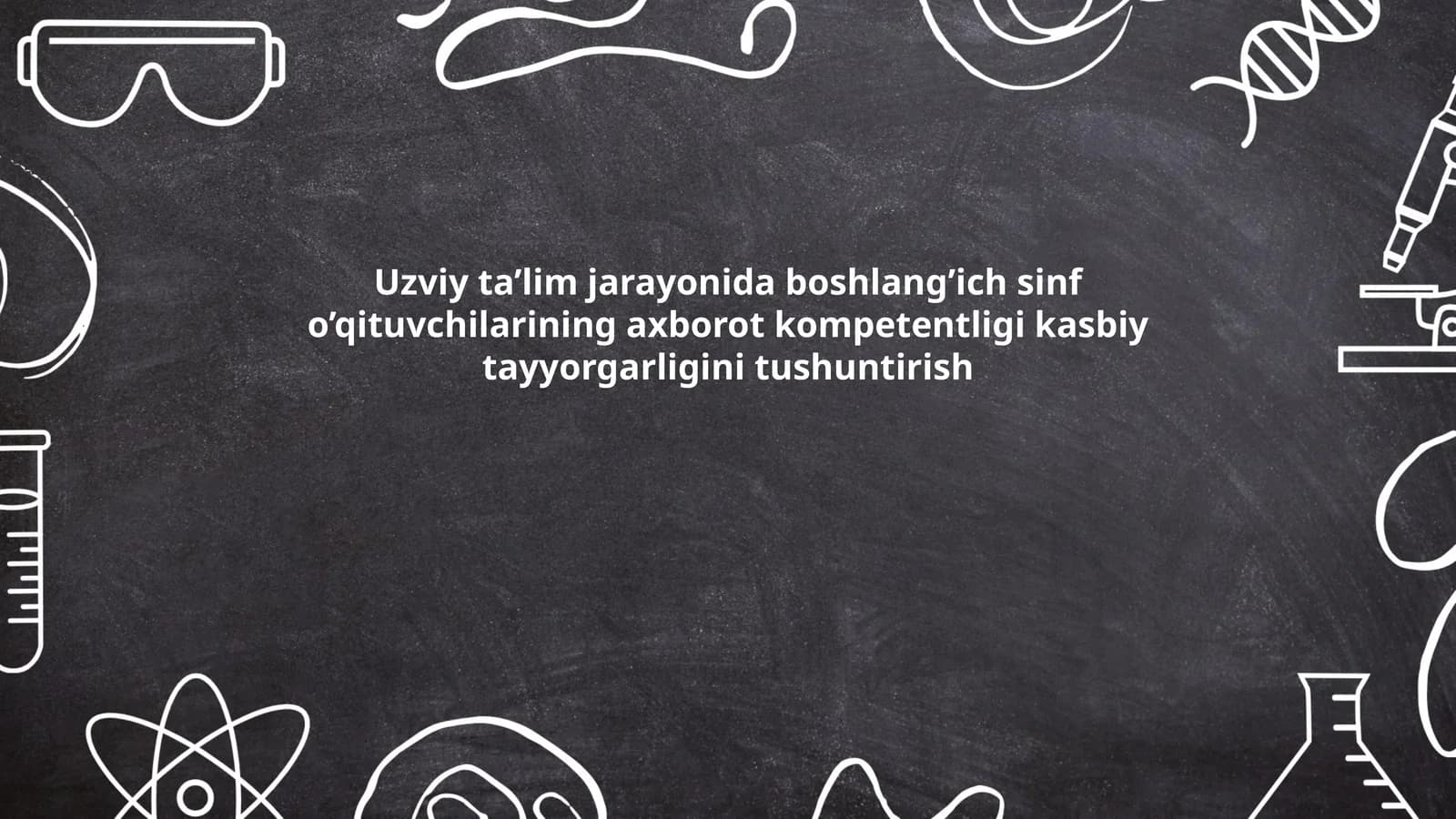 Axborot texnologiyalari va boshlang'ich sinf o'qituvchilari