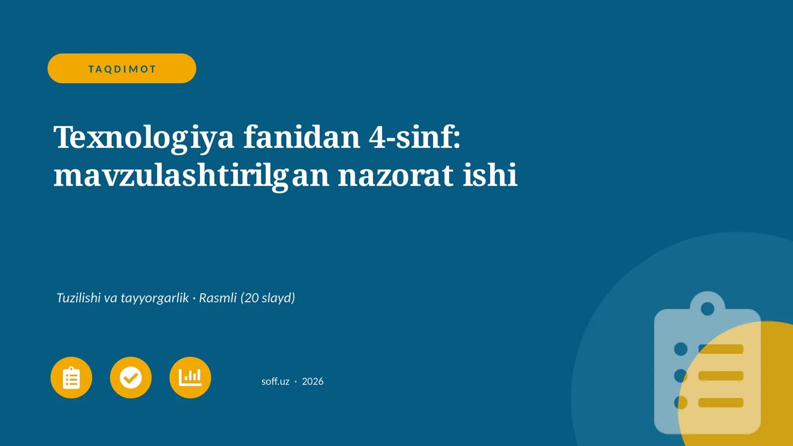 Texnologiya fanidan 4-sinf: mavzulashtirilgan nazorat ishi