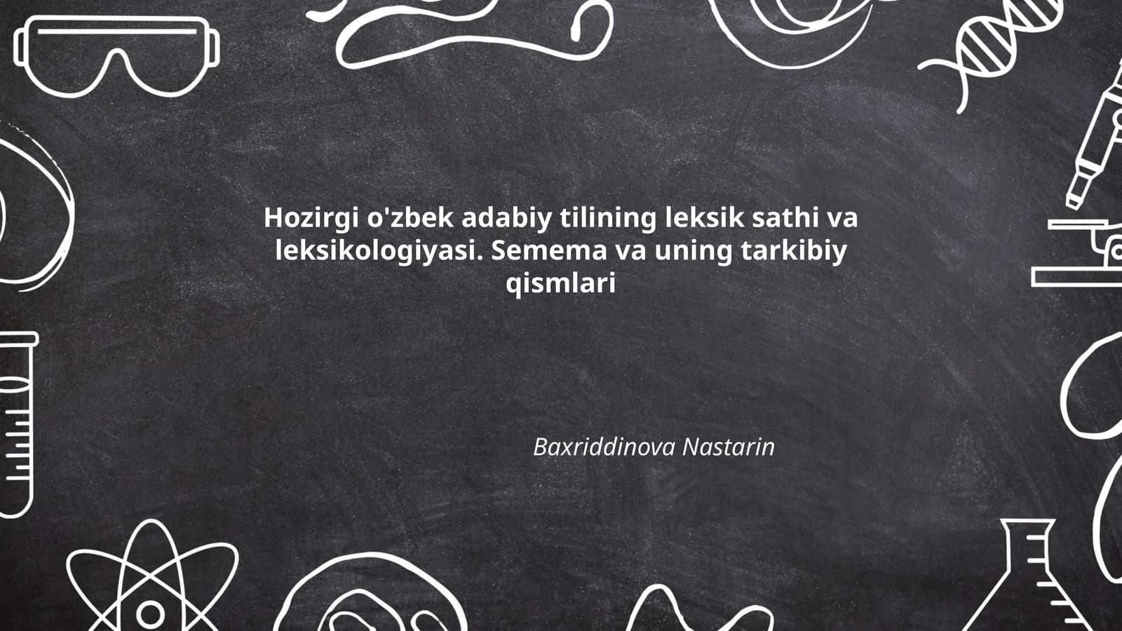 Hozirgi o'zbek adabiy tilining leksik sathi va leksikologiyasi