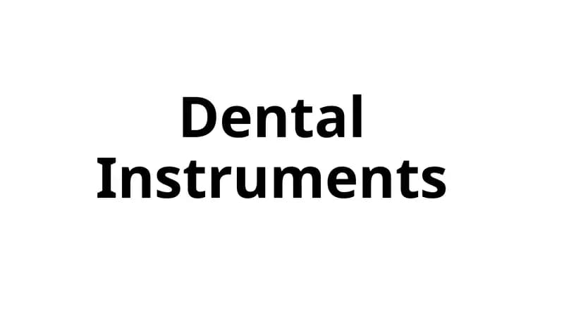 Dental Instruments