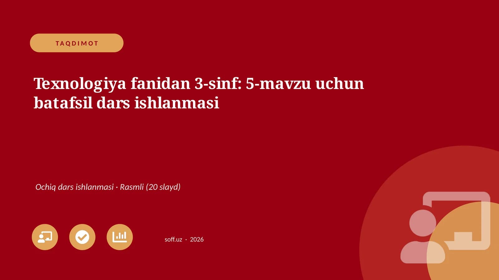 Texnologiya fanidan 3-sinf: 5-mavzu uchun batafsil dars ishlanmasi