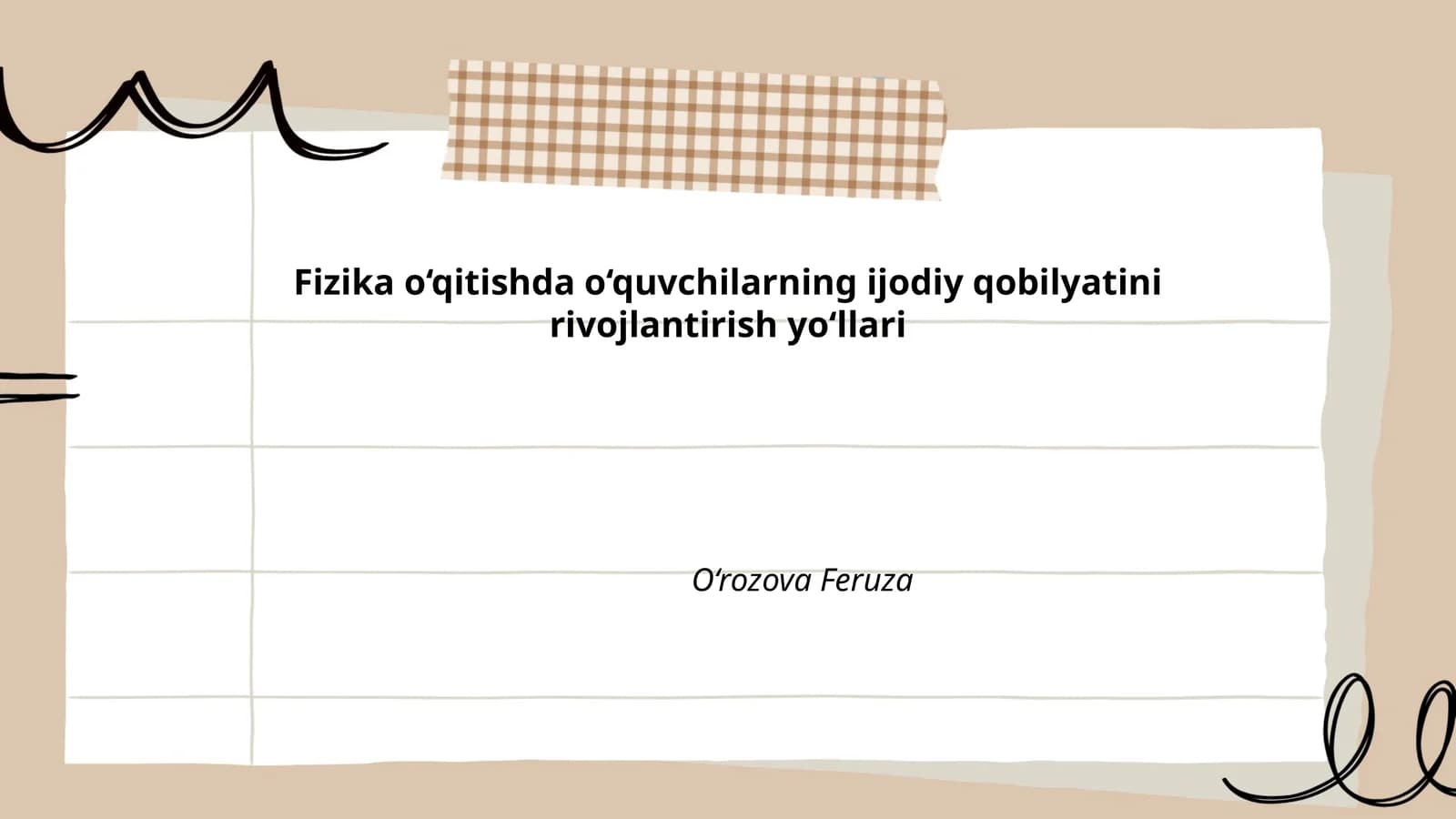 Fizika o‘qitishda o‘quvchilarning ijodiy qobilyatini rivojlantirish yo‘llari