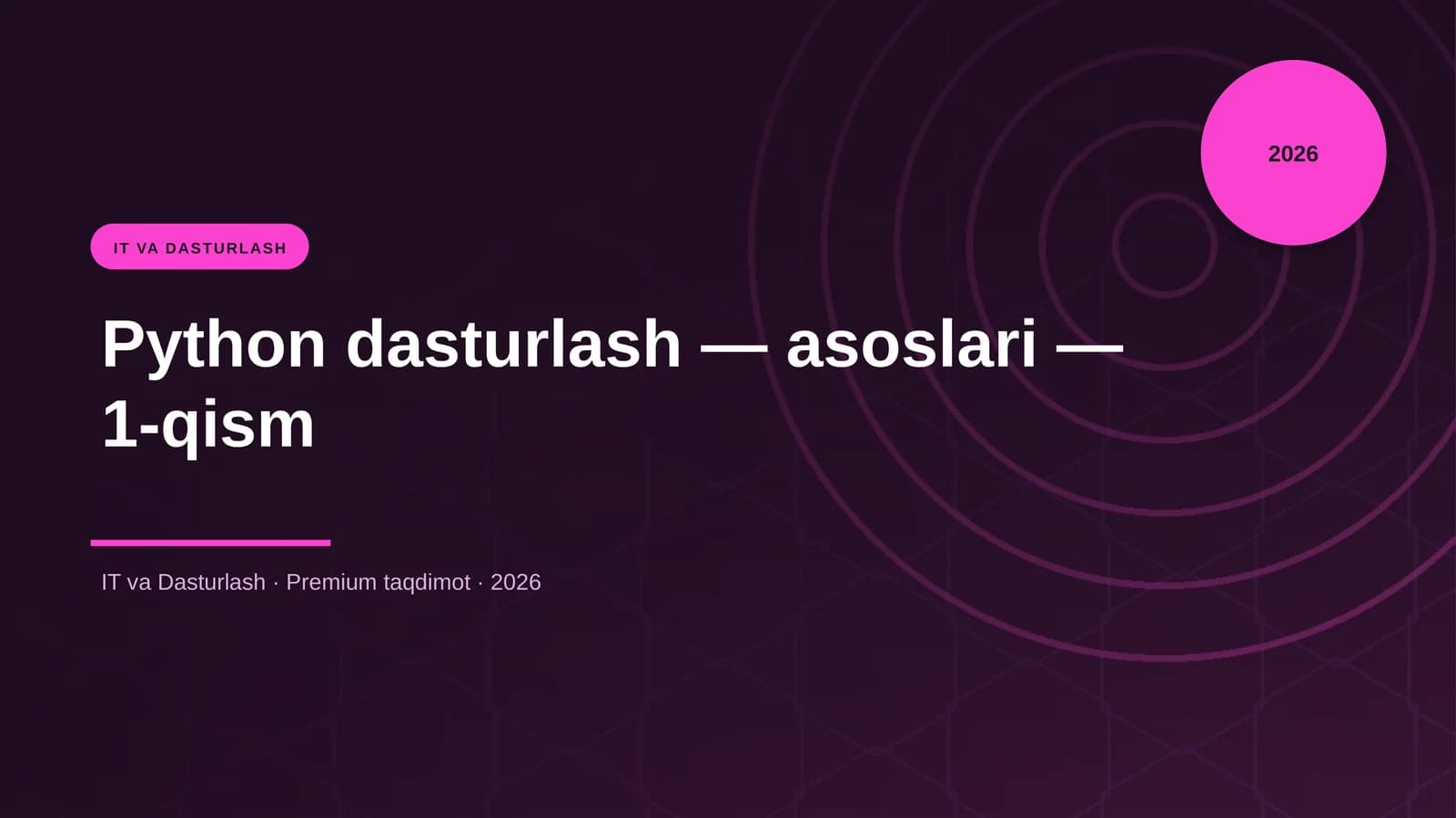 Python dasturlash — asoslari — 1-qism