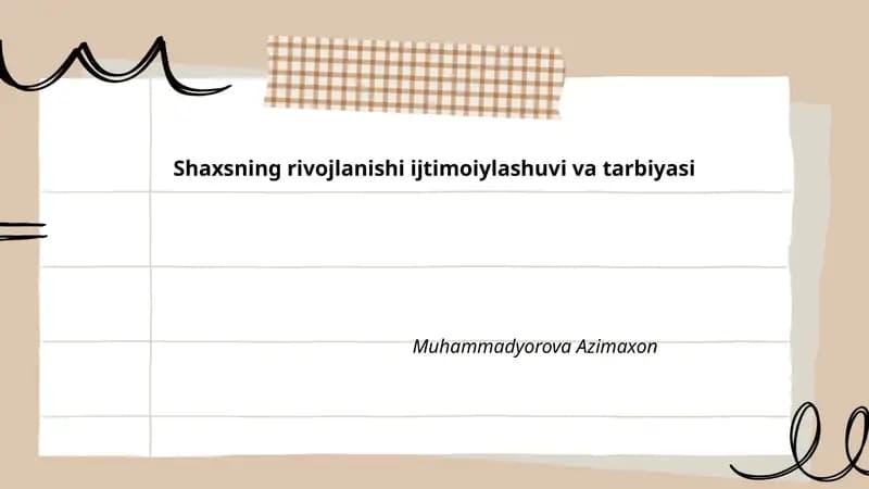 Shaxsning rivojlanishi ijtimoiylashuvi va tarbiyasi