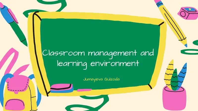 Classroom management and learning environment