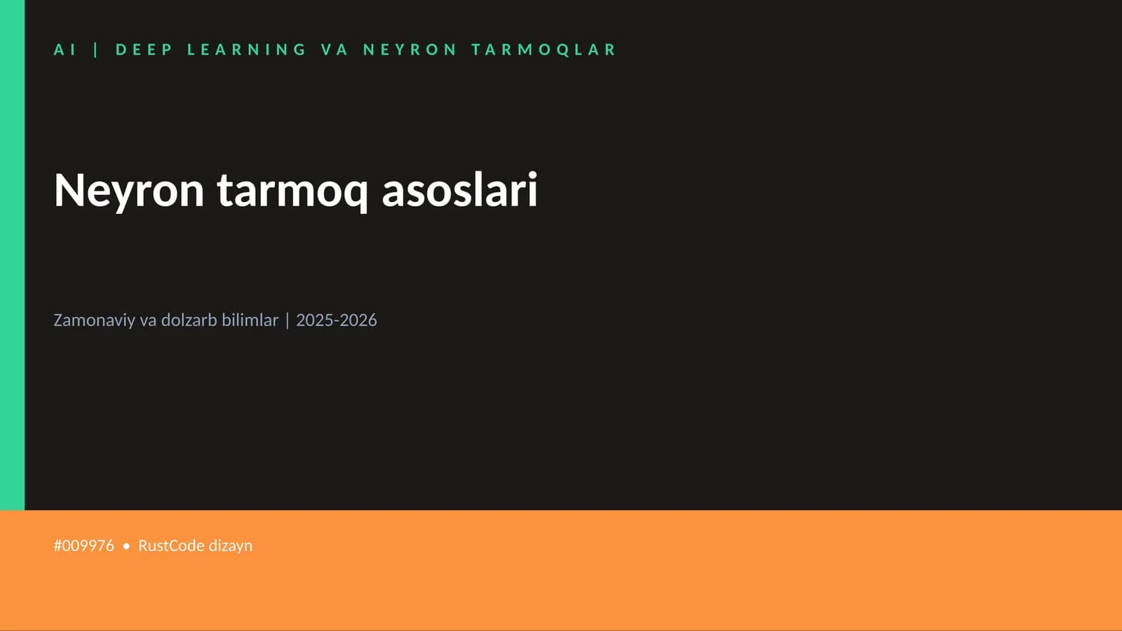 AI | DEEP LEARNING VA NEYRON TARMOQLAR