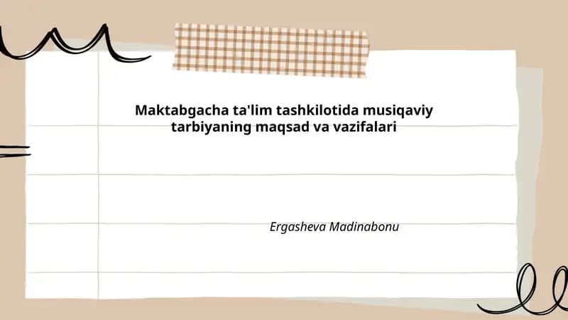 Maktabgacha ta'lim tashkilotida musiqaviy tarbiyaning maqsad va vazifalari