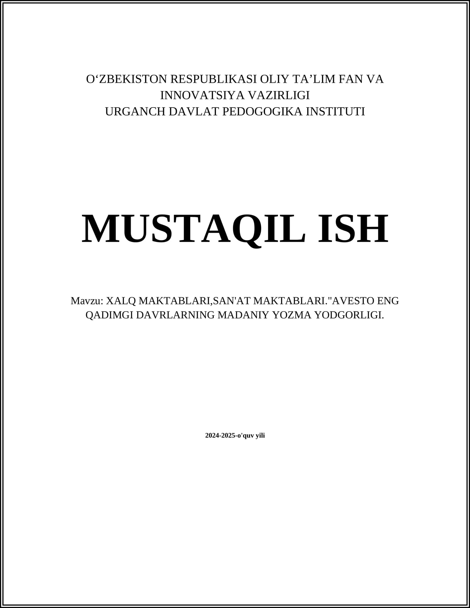 XALQ MAKTABLARI,SAN'AT MAKTABLARI."AVESTO ENG QADIMGI DAVRLARNING MADANIY YOZMA YODGORLIGI
