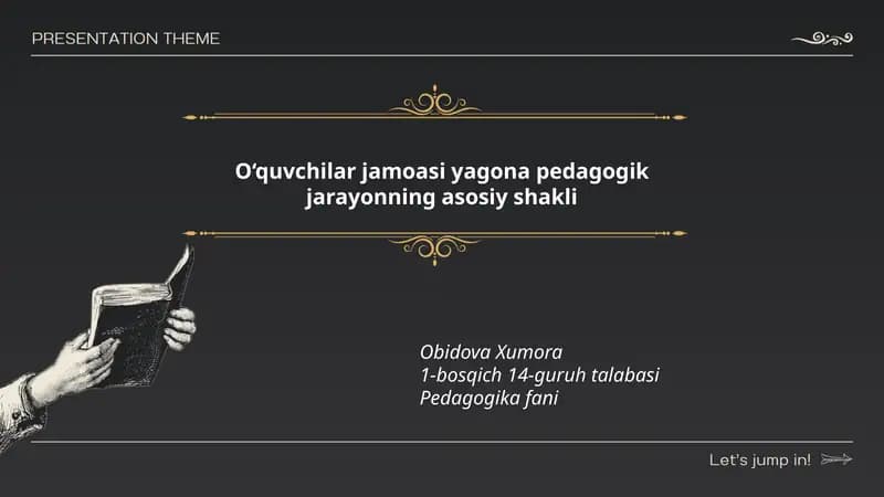 O‘quvchilar jamoasi yagona pedagogik jarayonning asosiy shakli