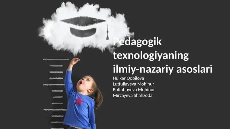Pedagogik texnologiyaning ilmiy-nazariy asoslari
