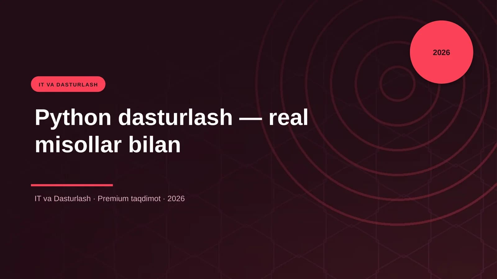 Python dasturlash — real misollar bilan