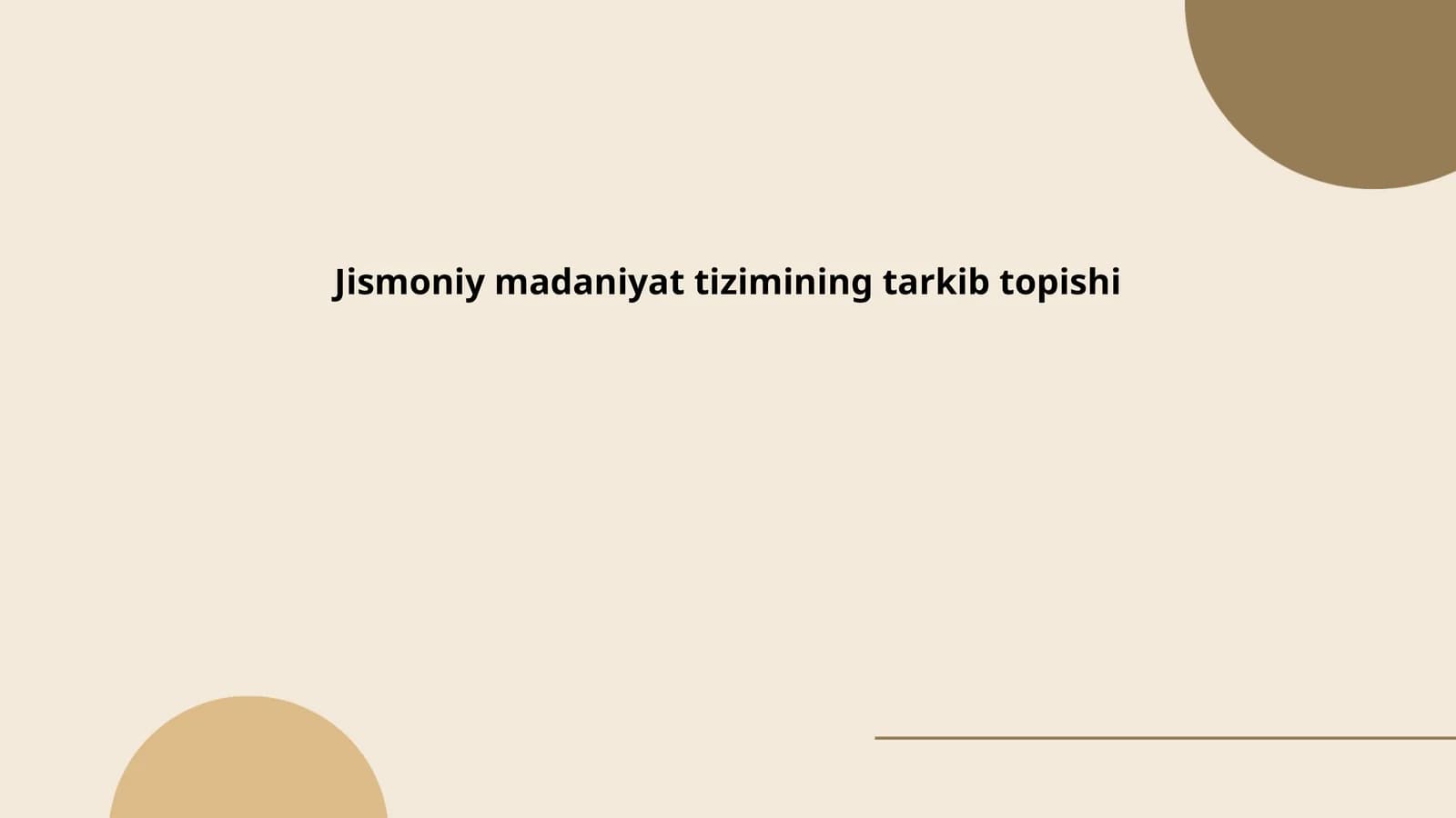 Jismoniy madaniyat tizimining tarkib topishi