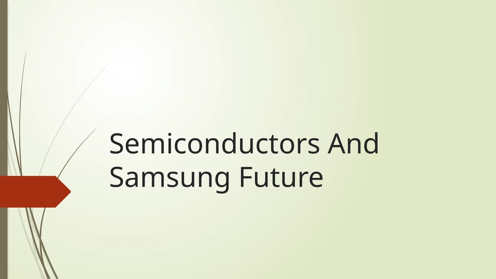Semiconductors And Samsung Future