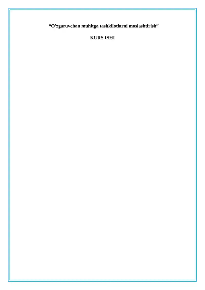 O'zgaruvchan muhitga tashkilotlarni moslashtirish