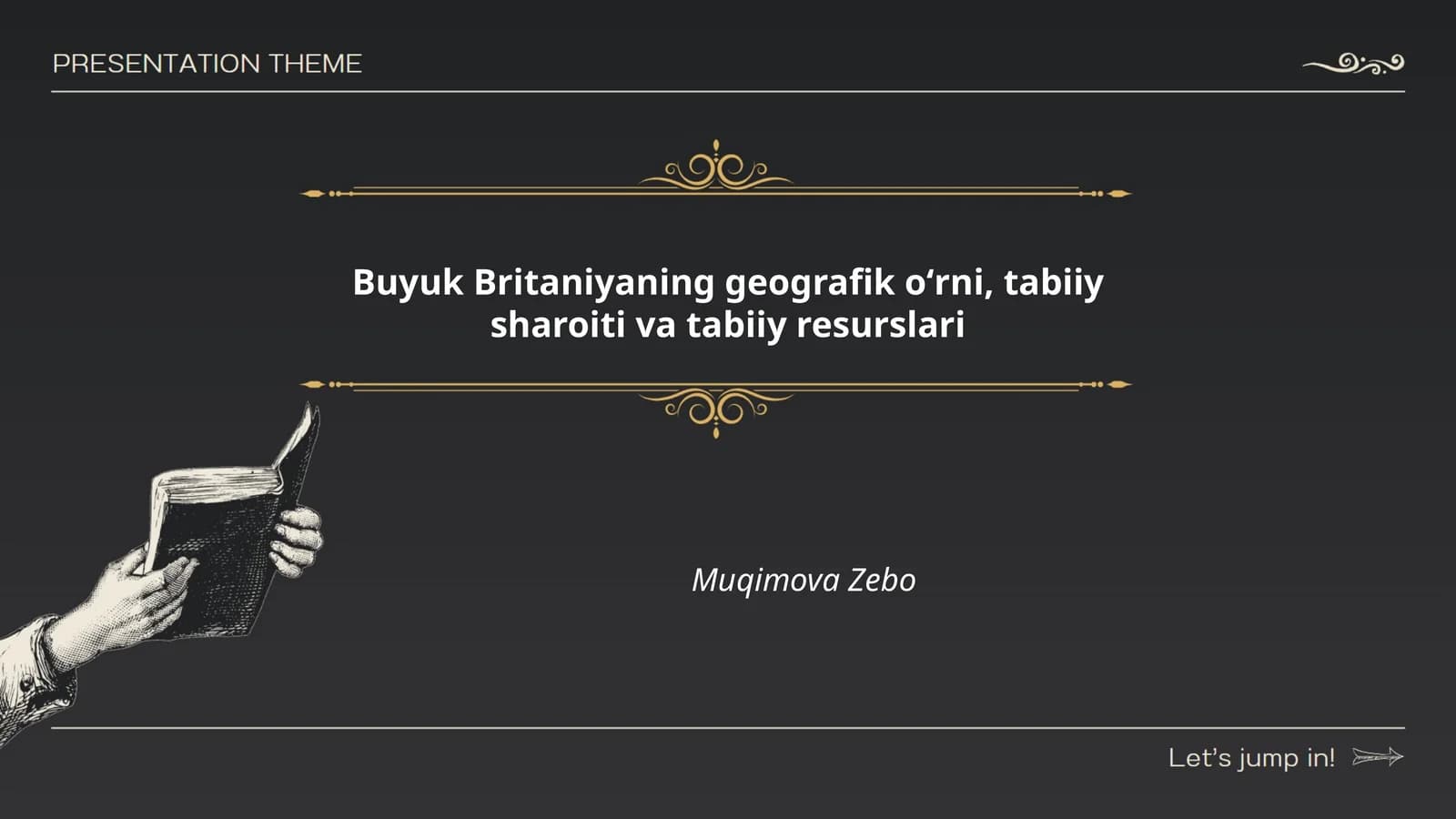 Buyuk Britaniyaning geografik oʻrni, tabiiy sharoiti va tabiiy resurslari