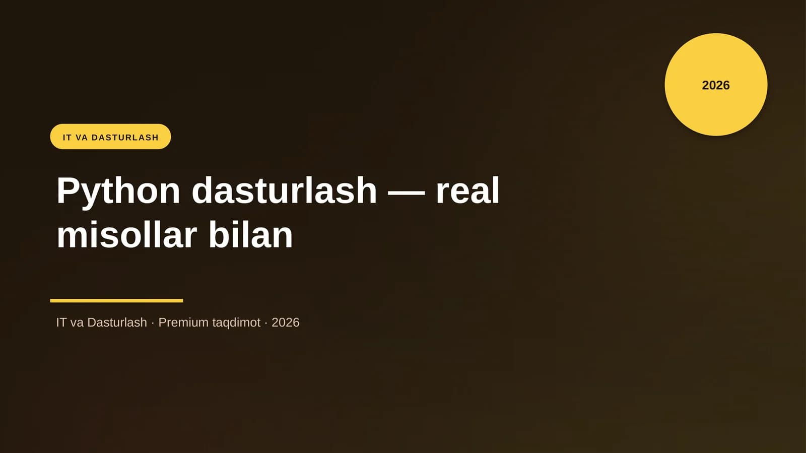 Python dasturlash — real misollar bilan