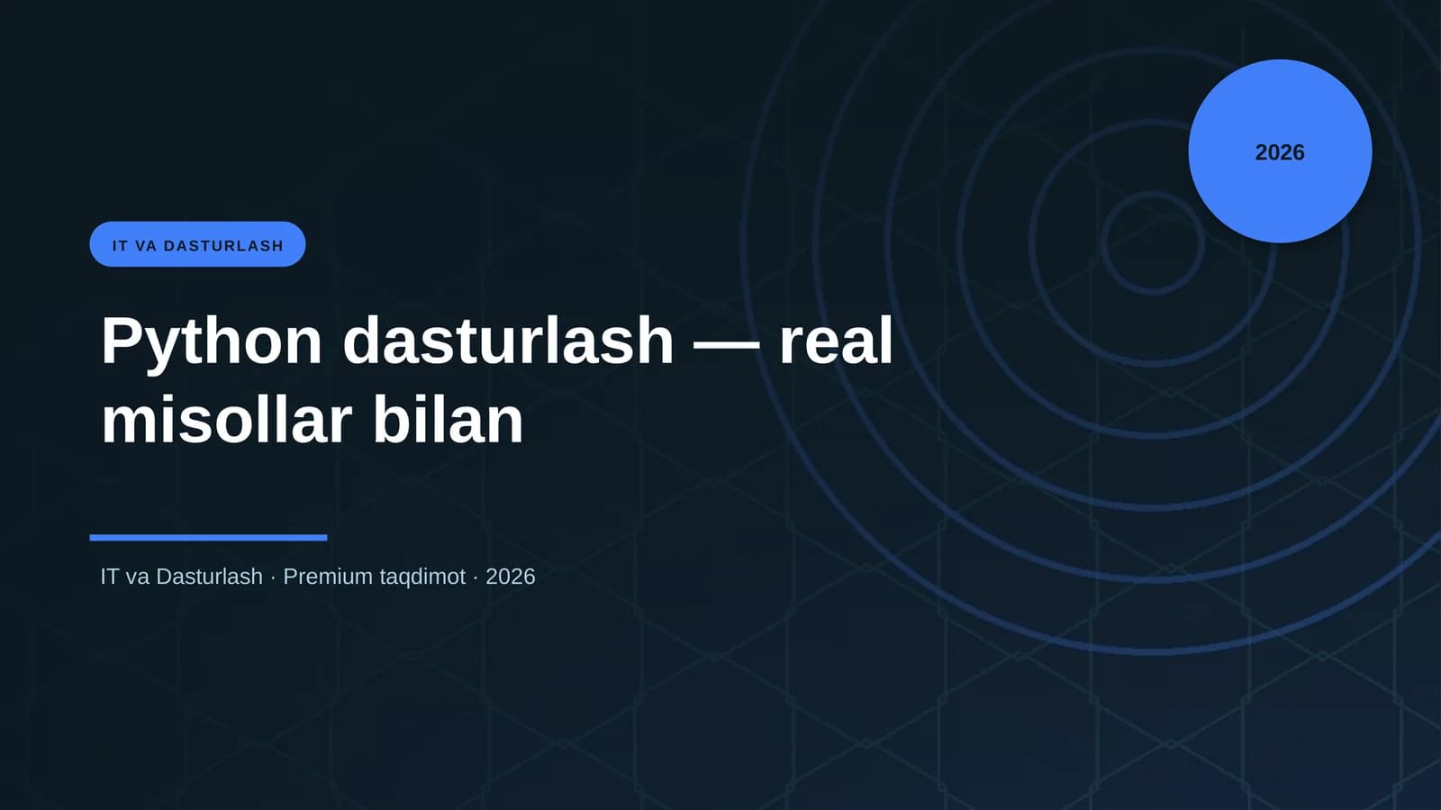 Python dasturlash — real misollar bilan