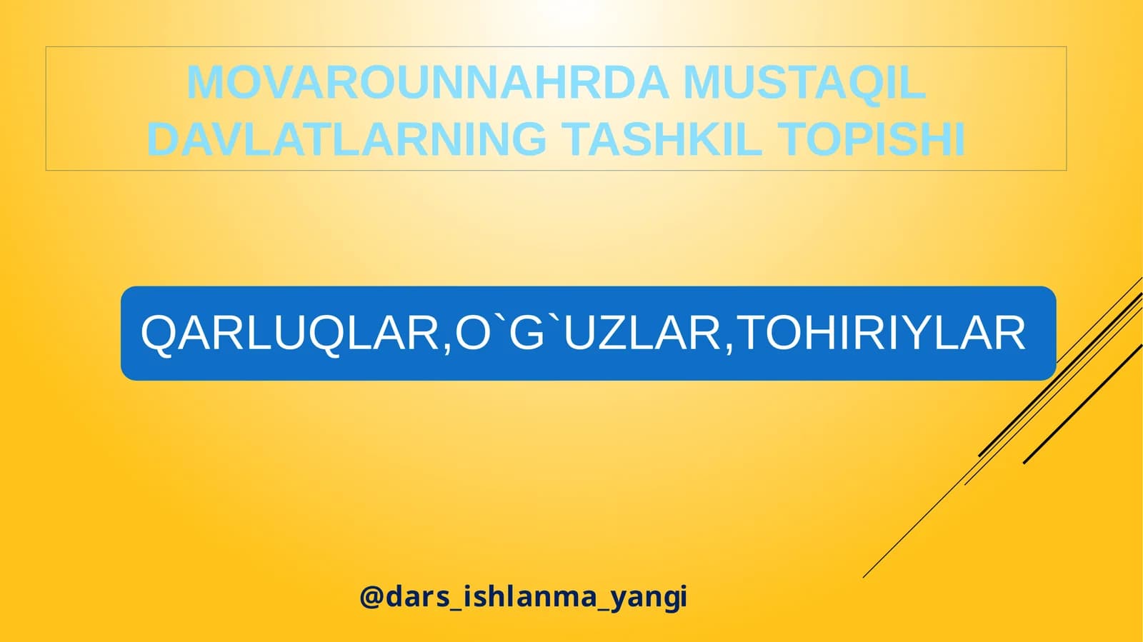 QARLUQLAR,O`G`UZLAR,TOHIRIYLAR